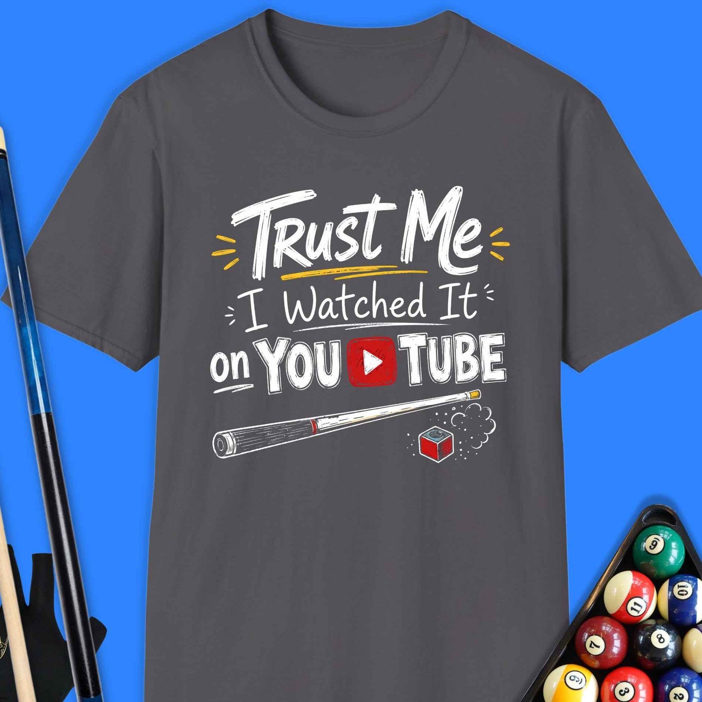 Trust Me, I Watched It Pool T-Shirt