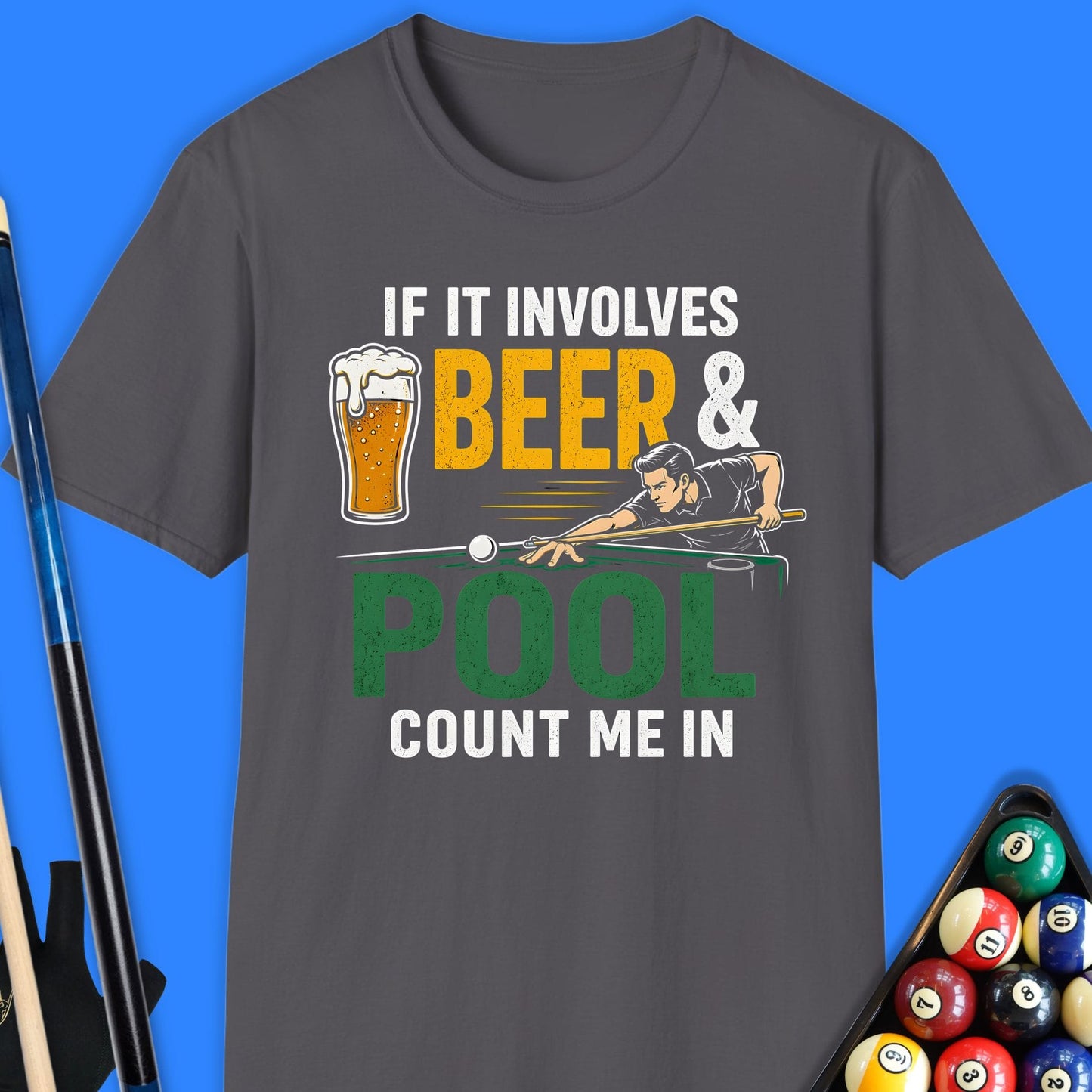 If It Involves Beer Pool T-Shirt