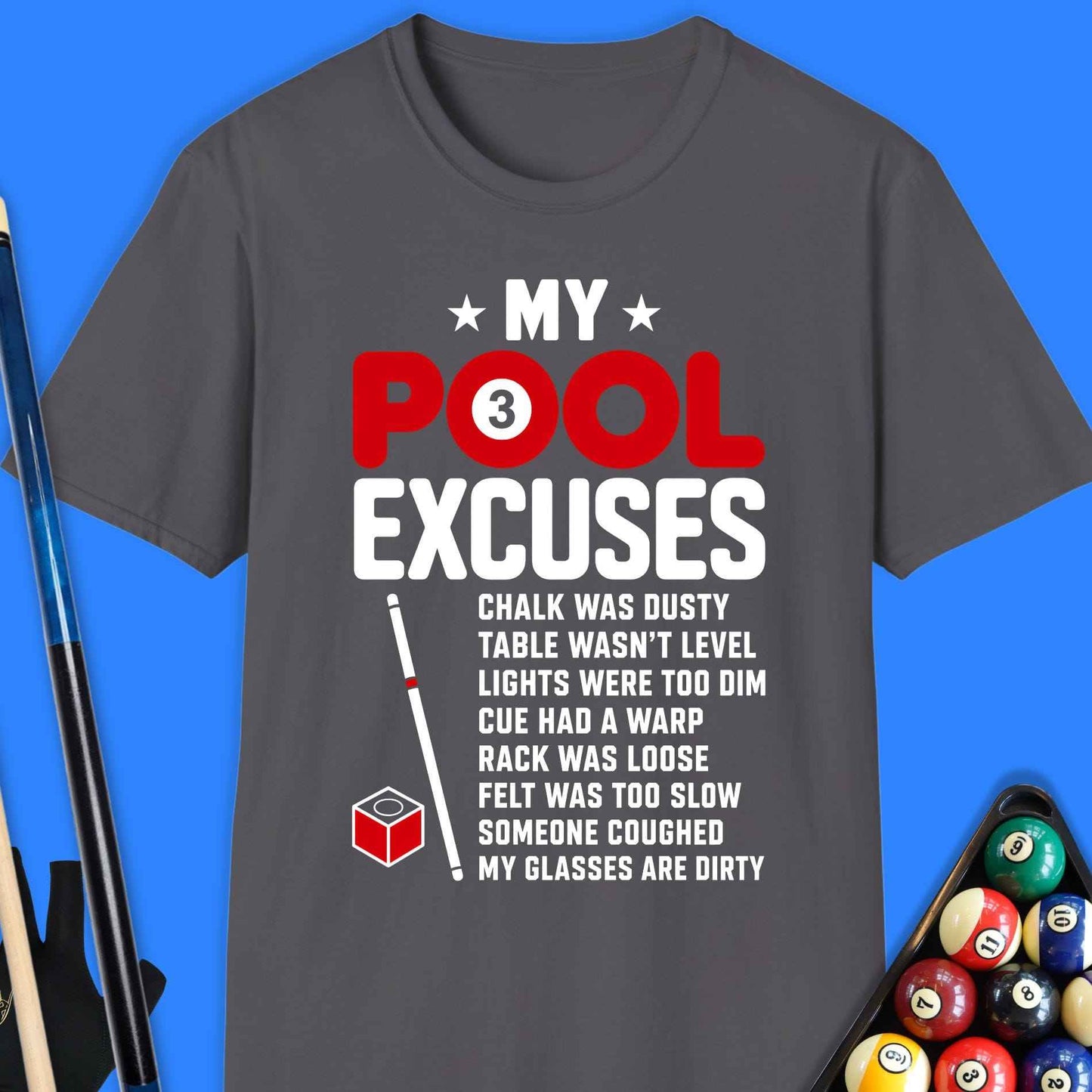 My Pool Excuses T-Shirt