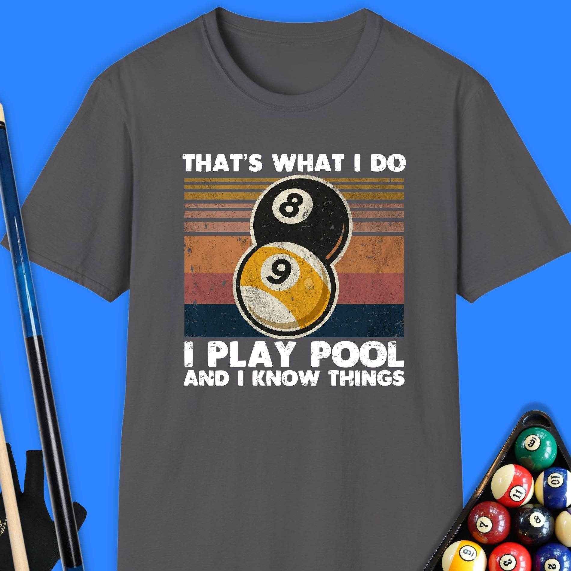 That's What I Do Pool T-Shirt - Rack & Roll 