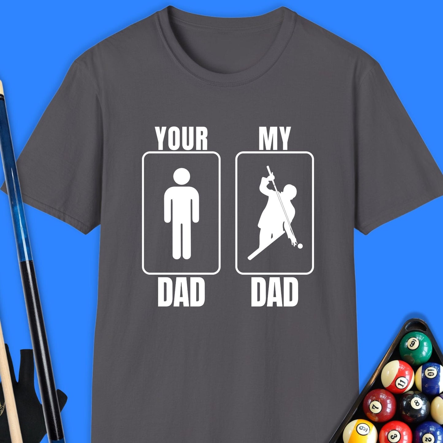 Your Dad My Dad Pool T-Shirt