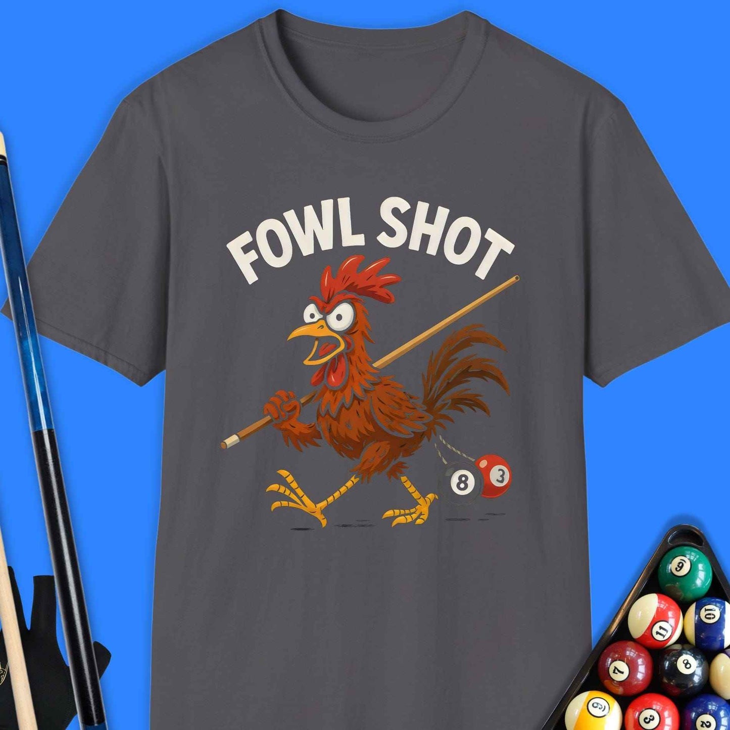 Fowl Shot Pool T-Shirt