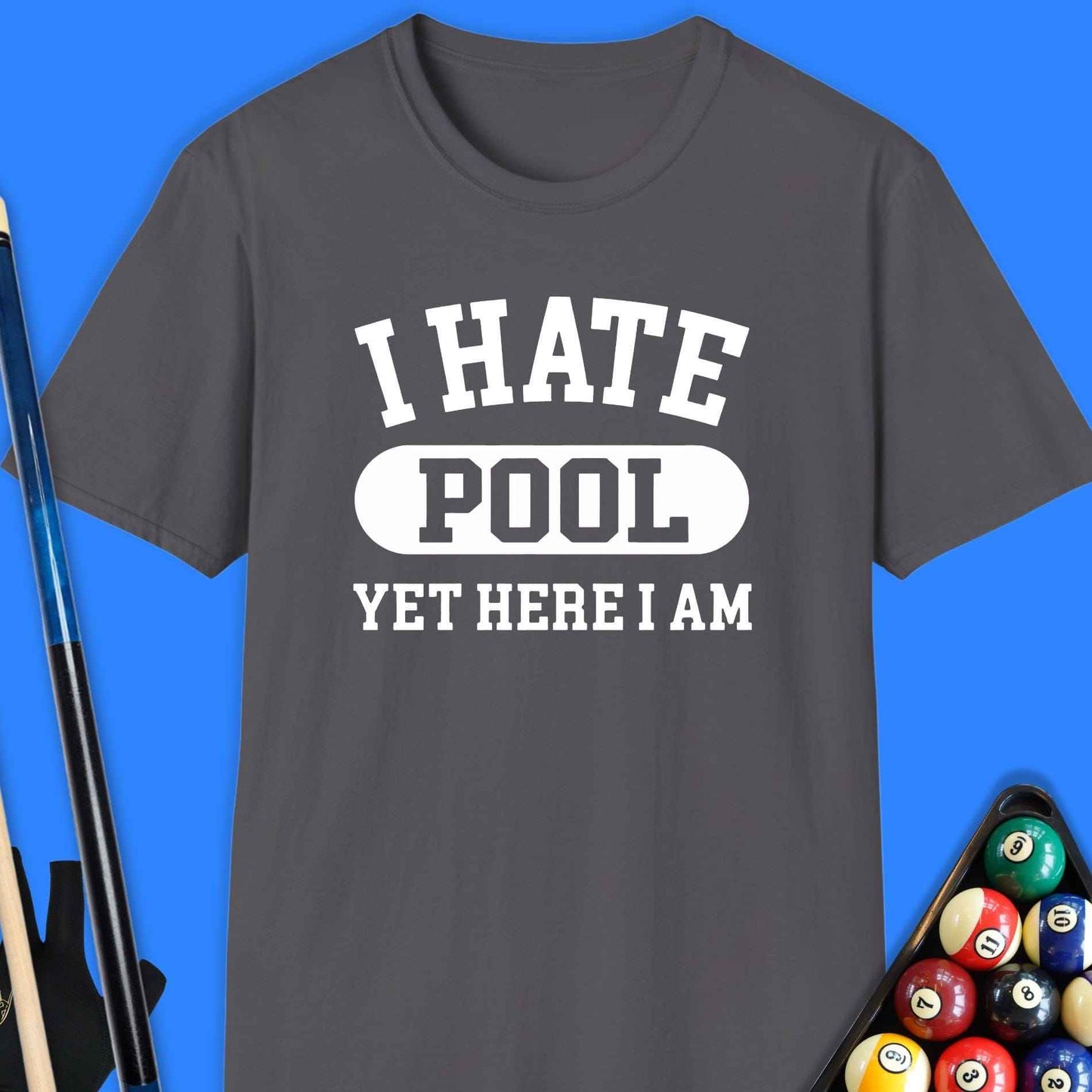 I Hate Pool T-Shirt