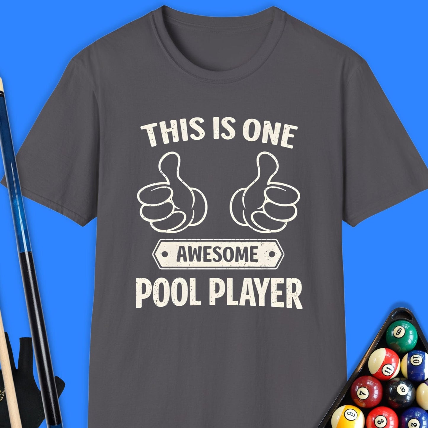 Awesome Pool Player T-Shirt