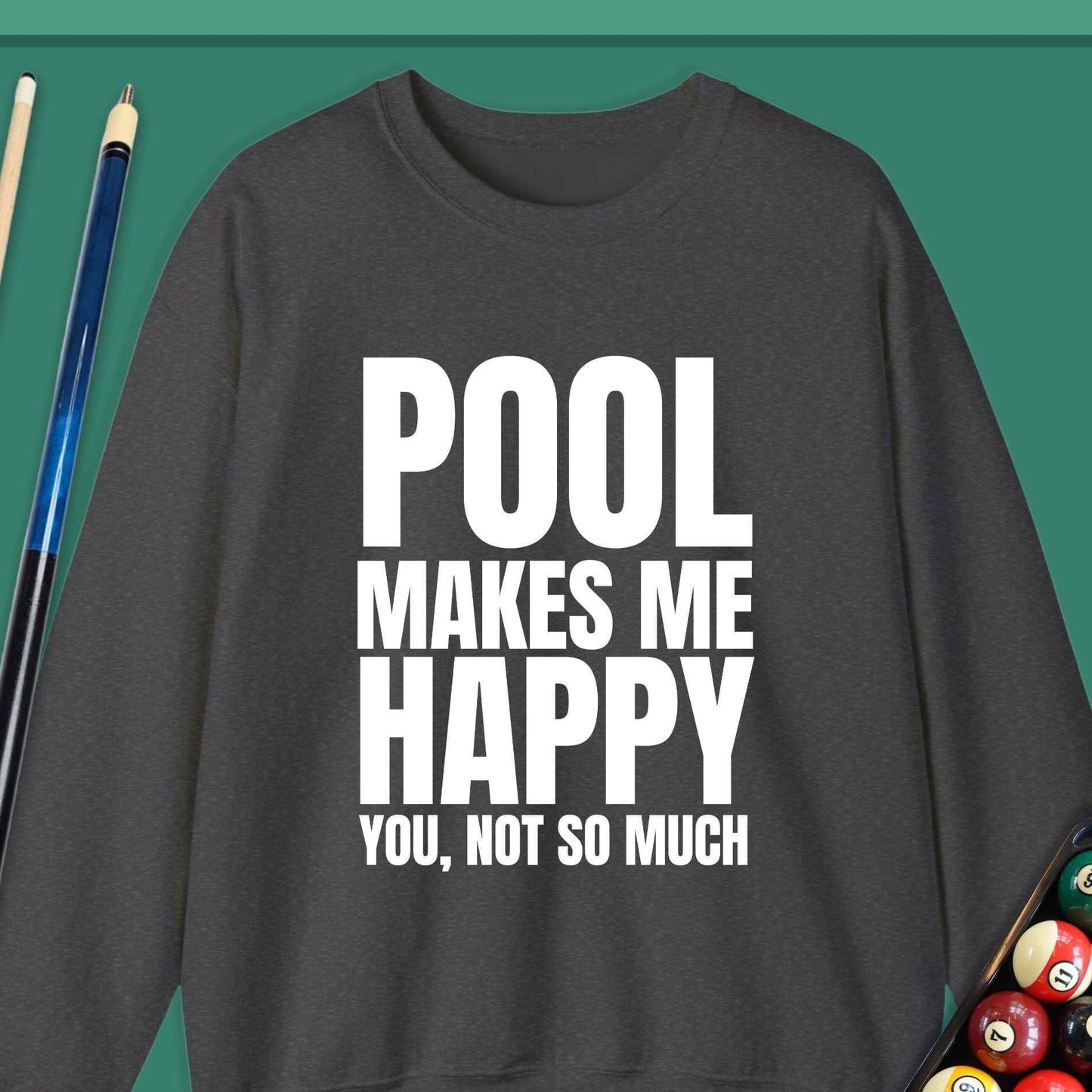 Pool Makes Me Happy Sweatshirt - Rack & Roll 