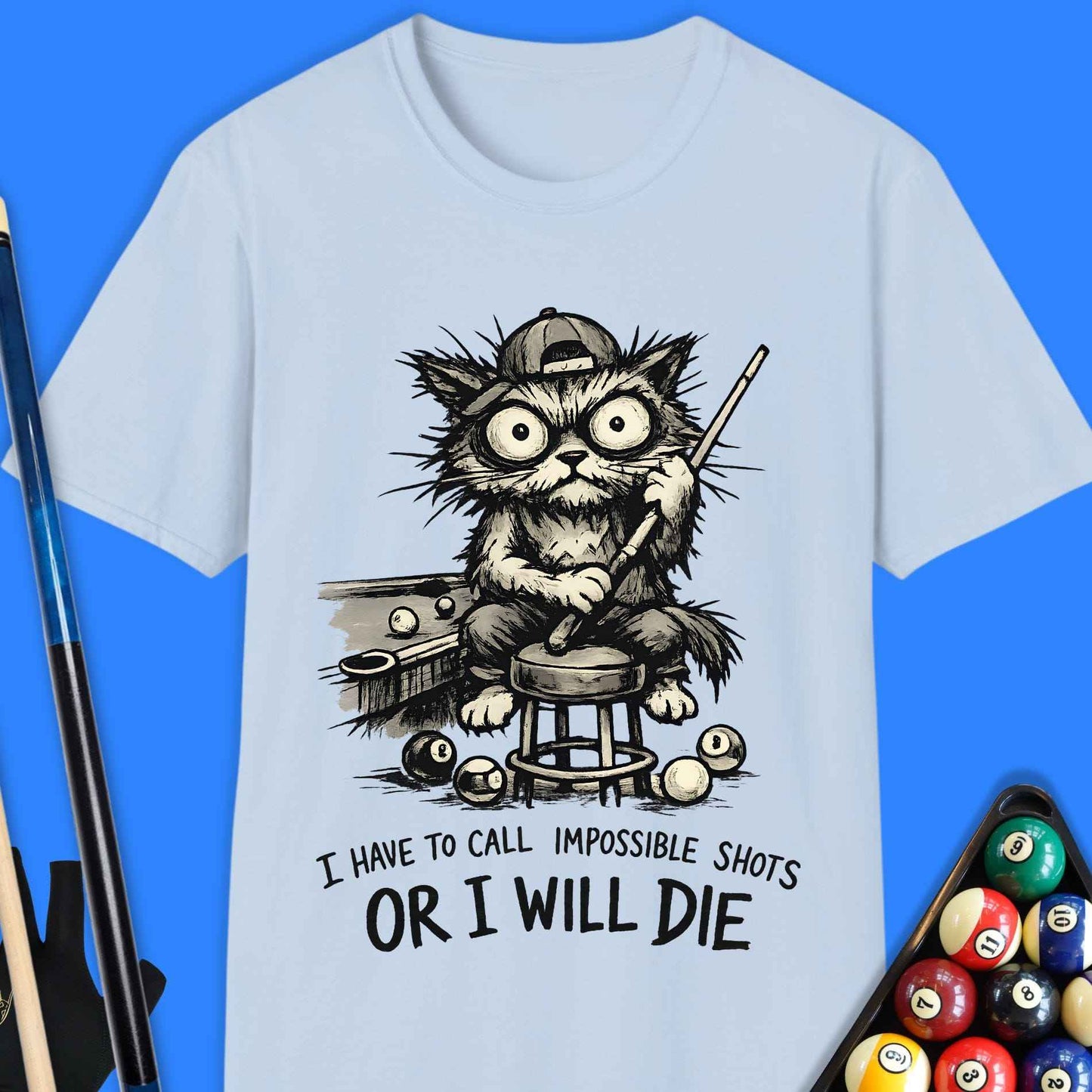 I Have to Call Pool T-Shirt