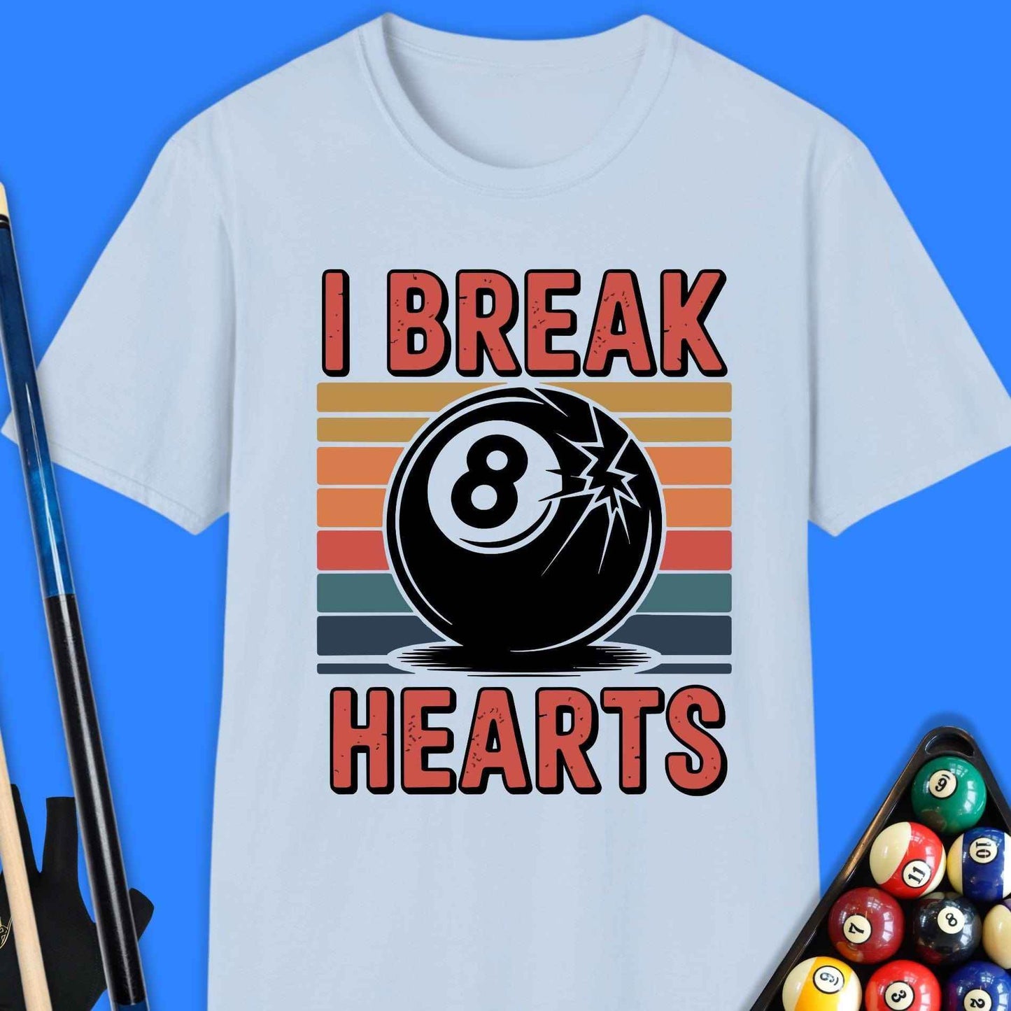 I Break Hearts Pool T-Shirt - Rack & Roll 