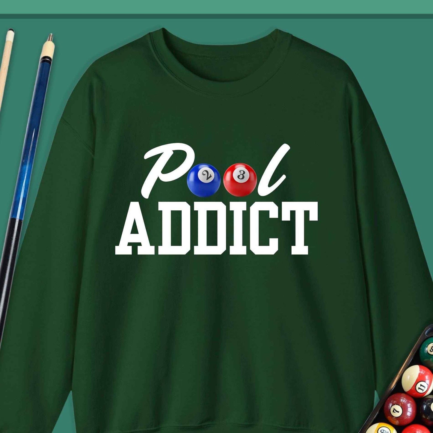 Pool Addict Sweatshirt - Rack & Roll 
