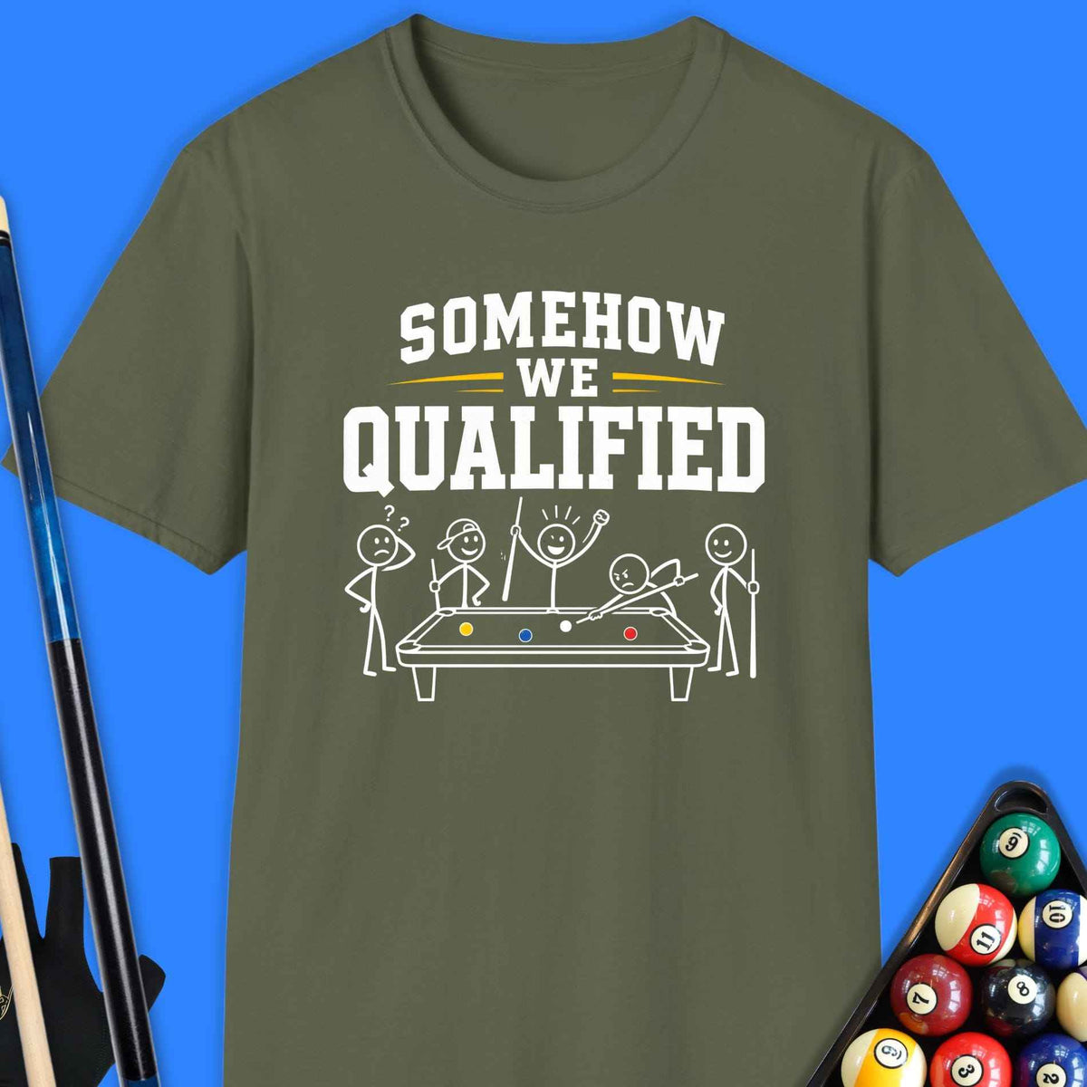 Somehow We Qualified Pool T-Shirt