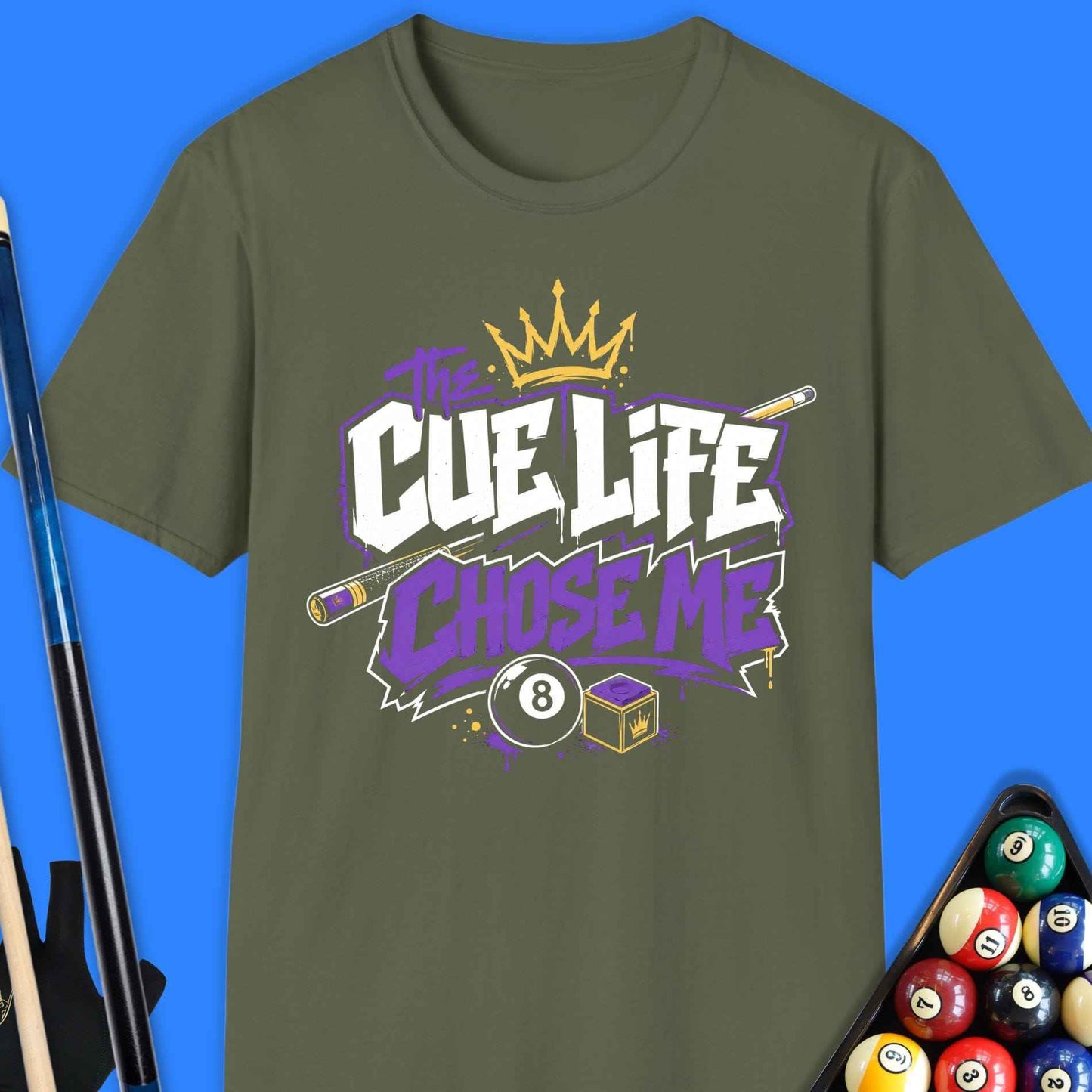 Cue Life Chose Me Pool T-Shirt