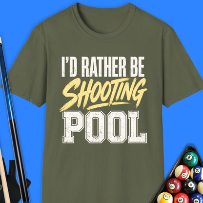 I'd Rather Be Shooting Pool T-Shirt