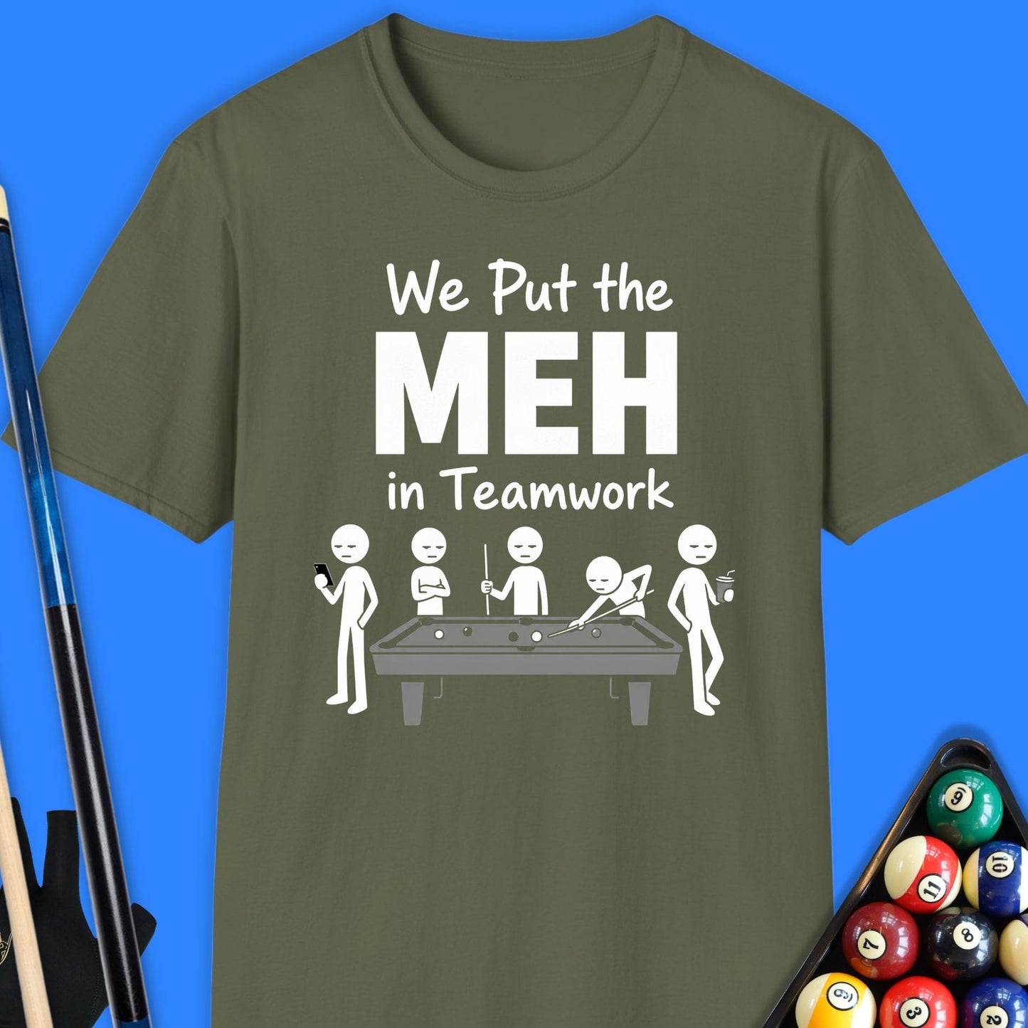 We Put the MEH in Teamwork Pool T-Shirt