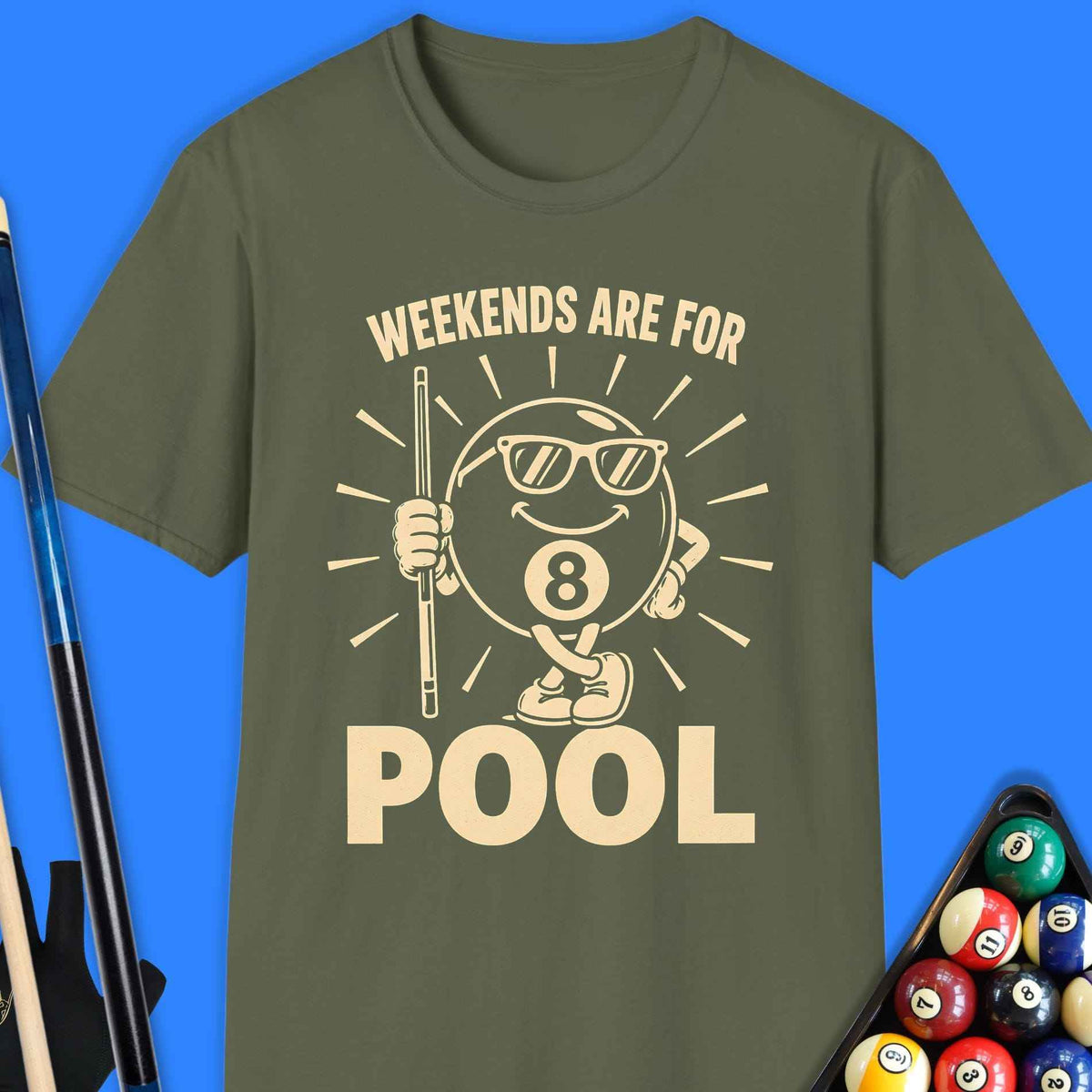 Weekends Are For Pool T-Shirt
