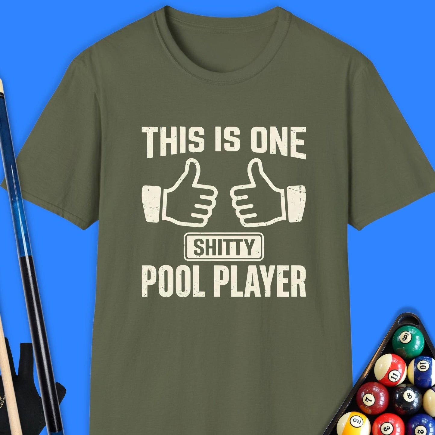One Sh*tty Pool Player T-Shirt