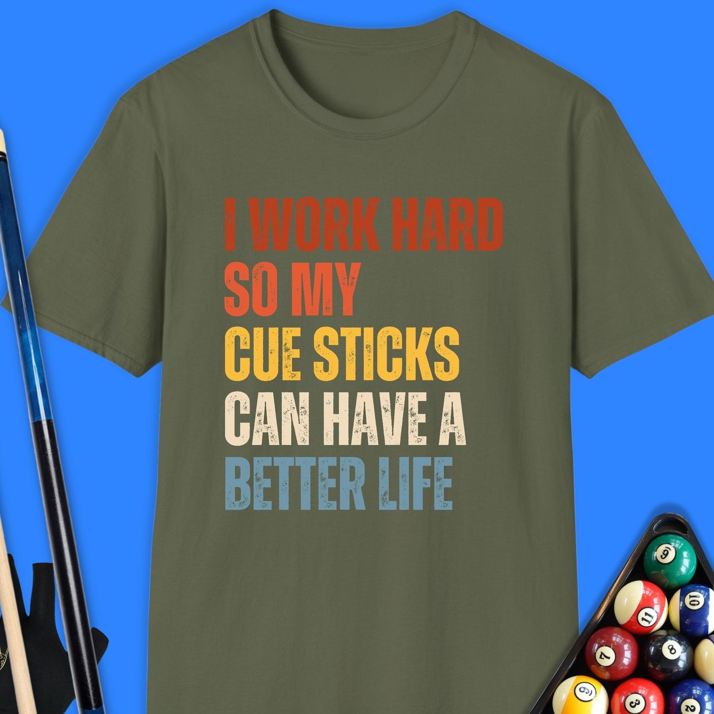I Work Hard Pool T-Shirt