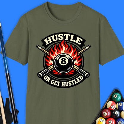 Hustle Or Get Hustled Pool T-Shirt