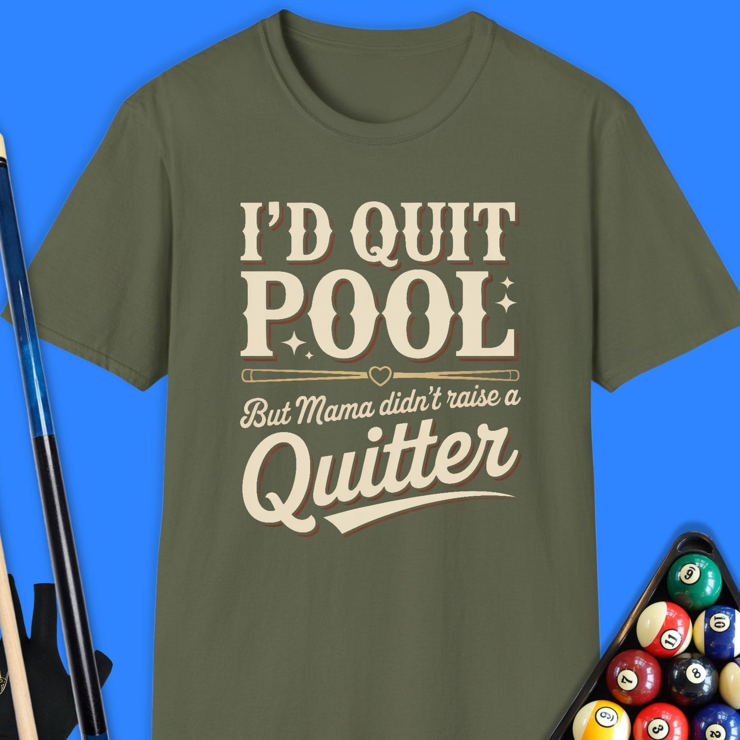 I'd Quit Pool T-Shirt
