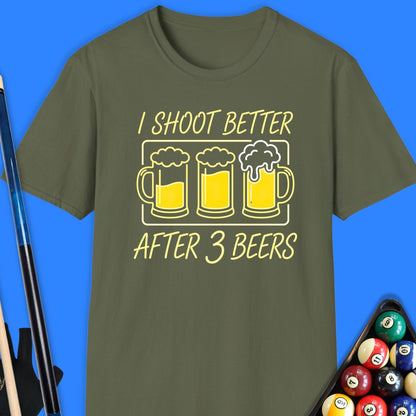 I Shoot Better Pool T-Shirt