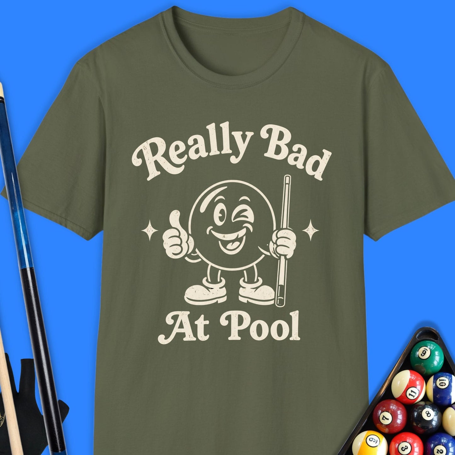 Really Bad At Pool T-Shirt