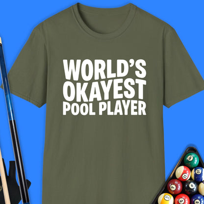World's Okayest Pool Player T-Shirt