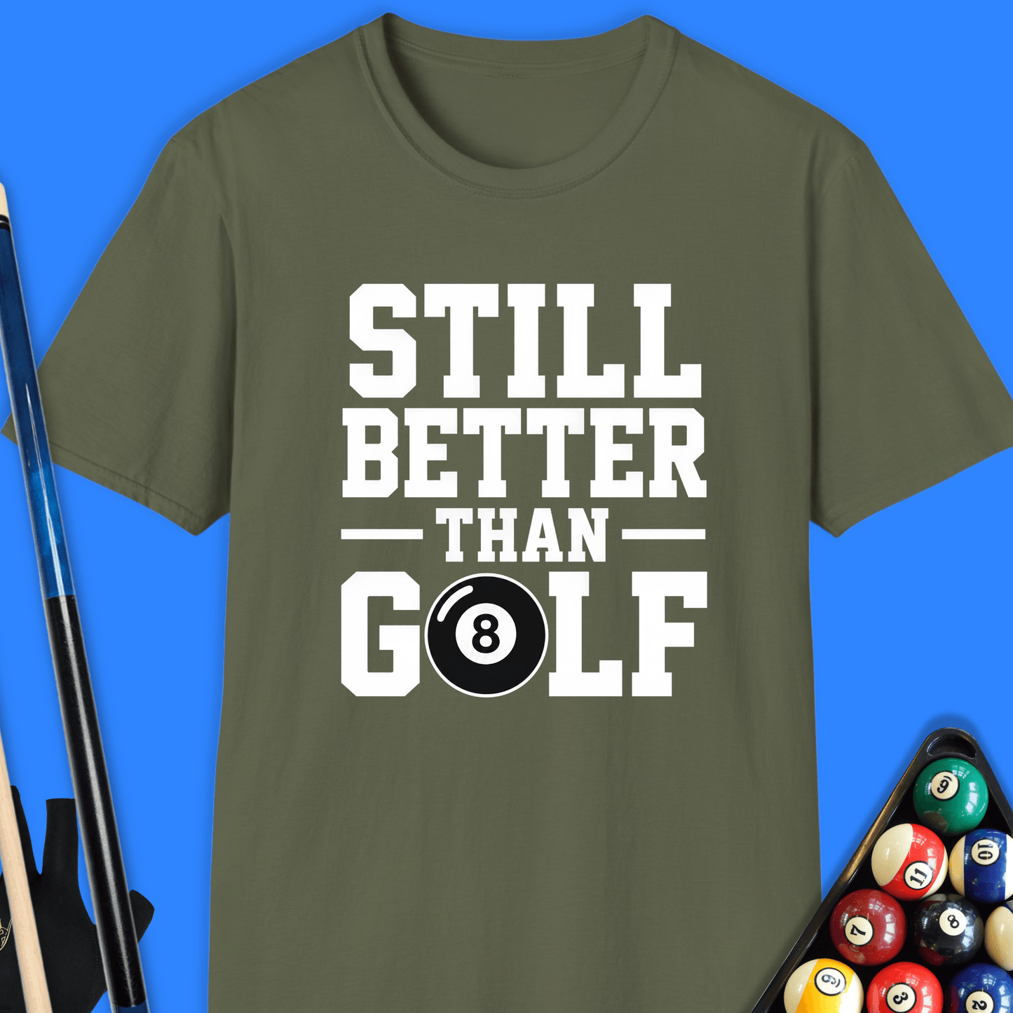 Better Than Golf Pool T-Shirt