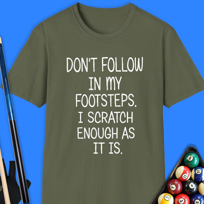 Don't Follow Scratch Pool T-Shirt