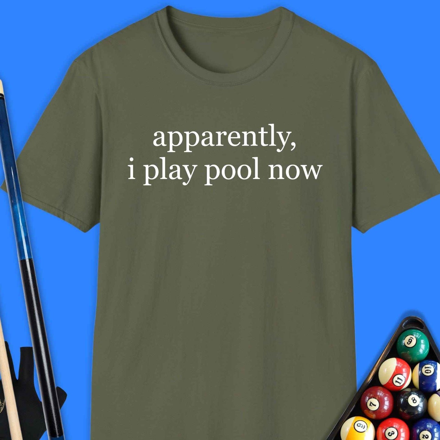 Apparently Play Pool T-Shirt