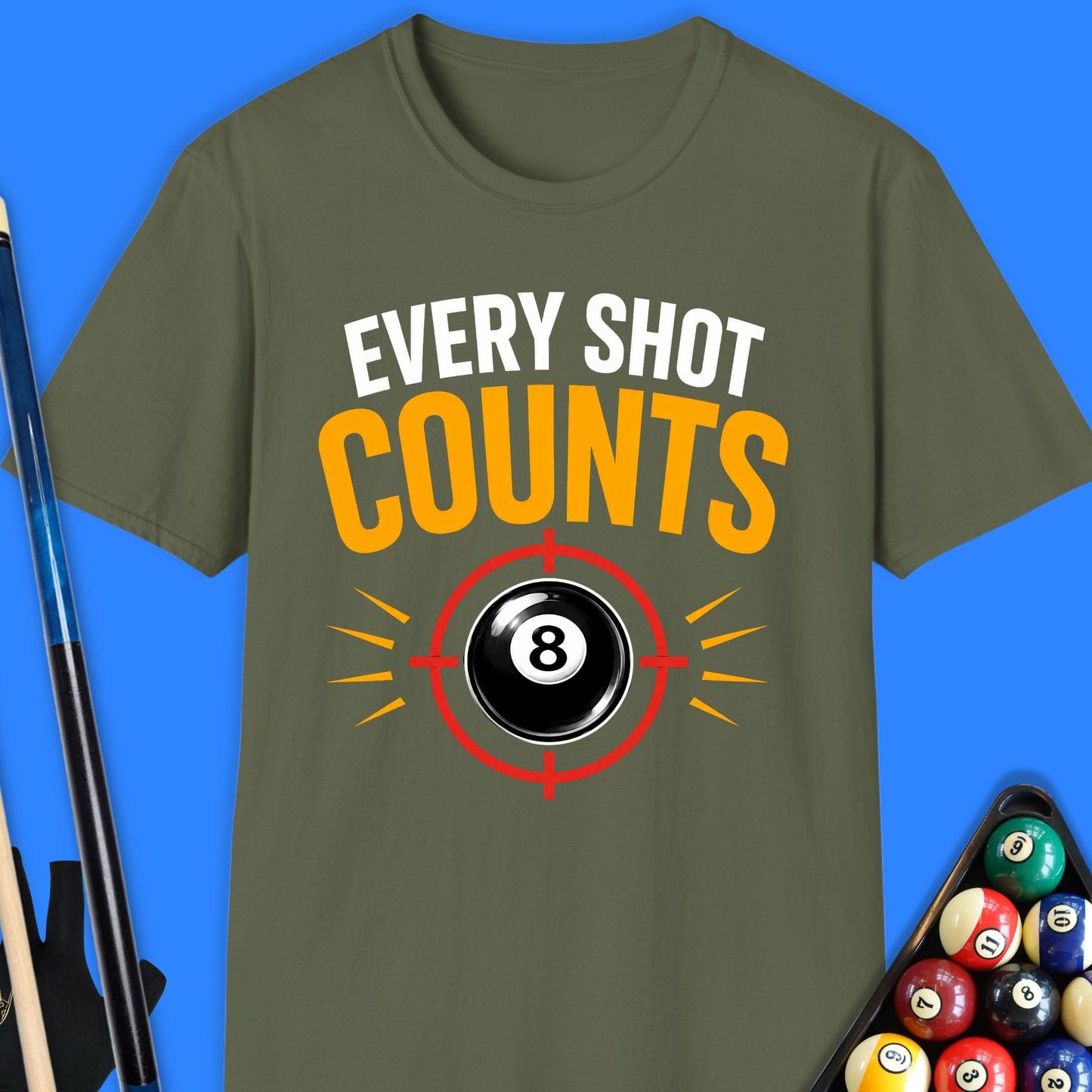 Every Shot Counts Pool T-Shirt