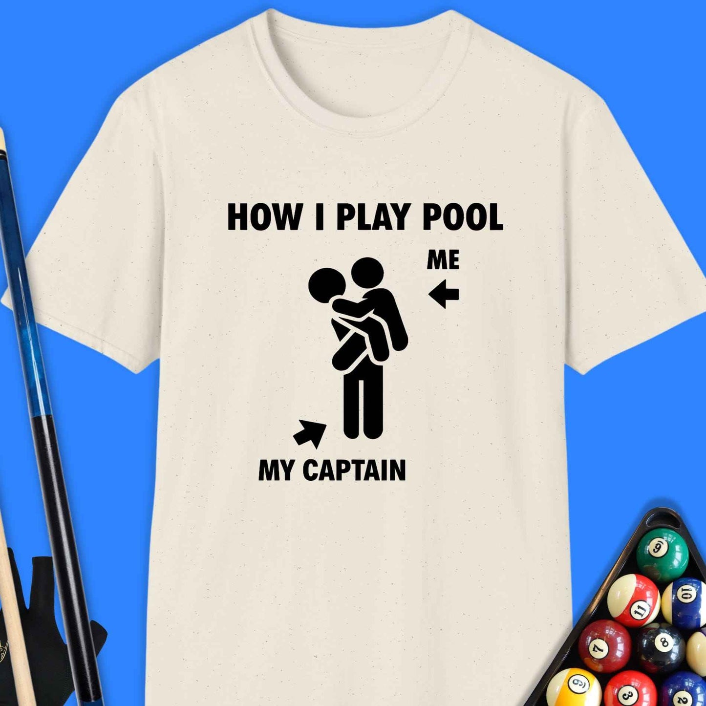 How I Play Pool T-Shirt