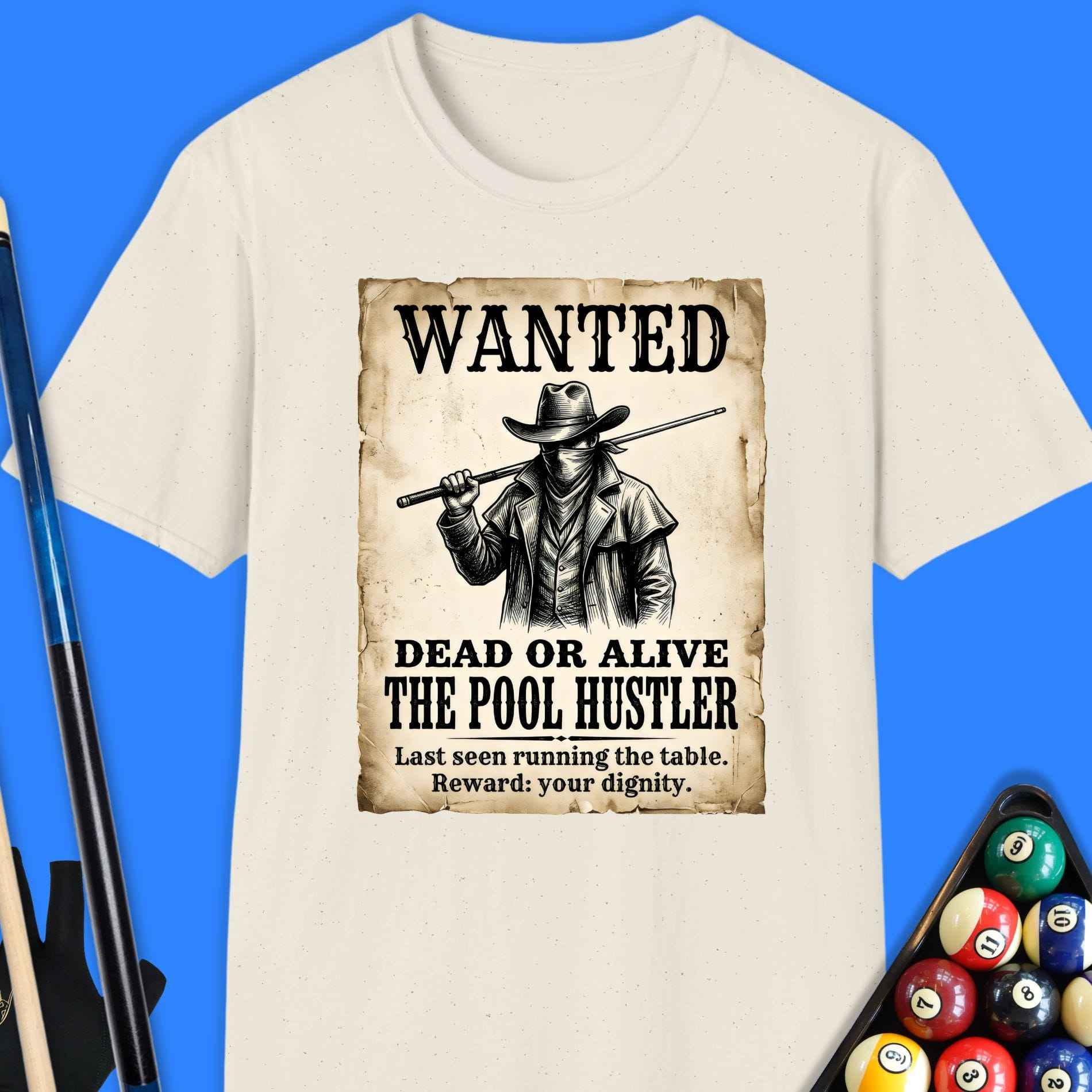 Wanted Pool Hustler T-Shirt