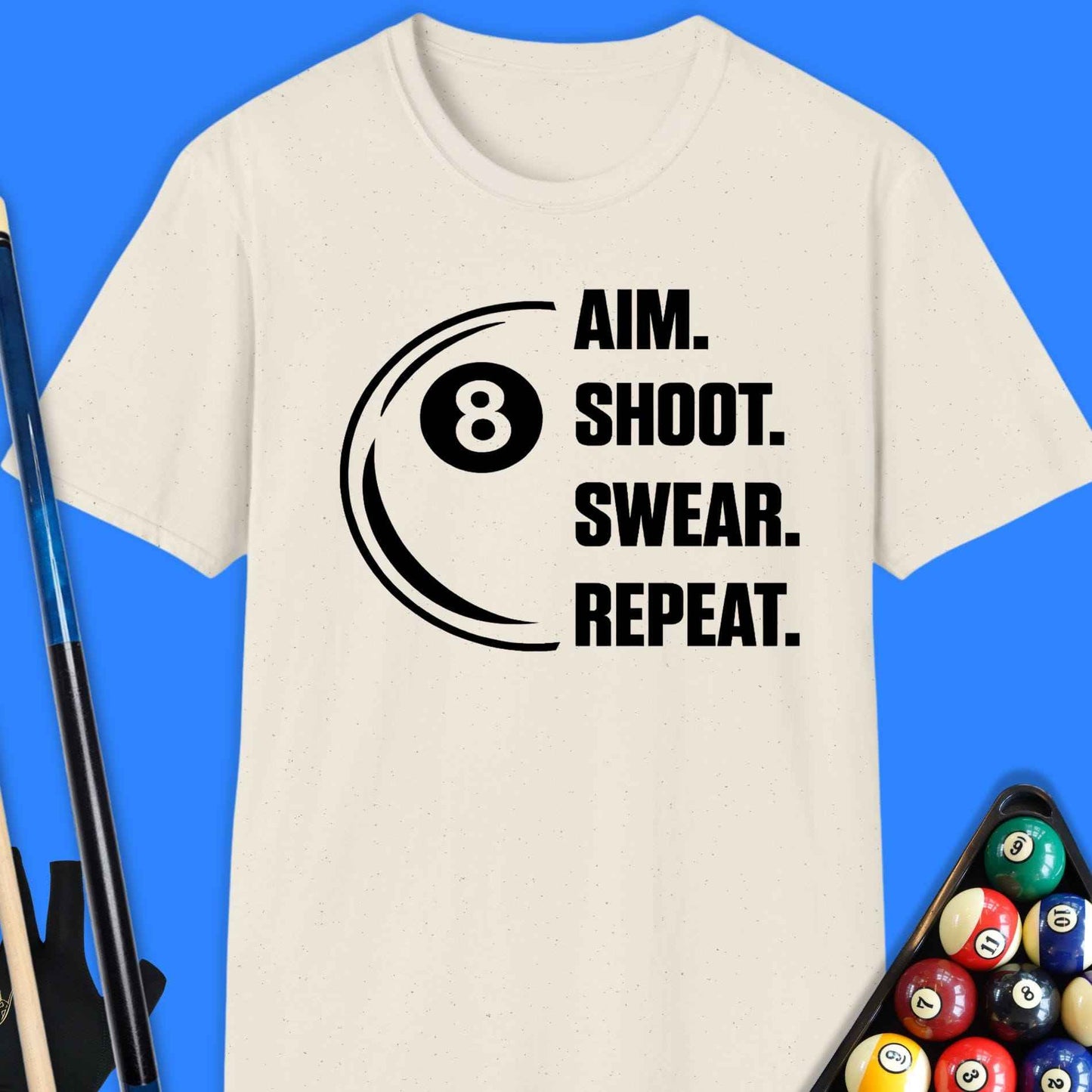 Aim. Shoot. Repeat Pool T-Shirt