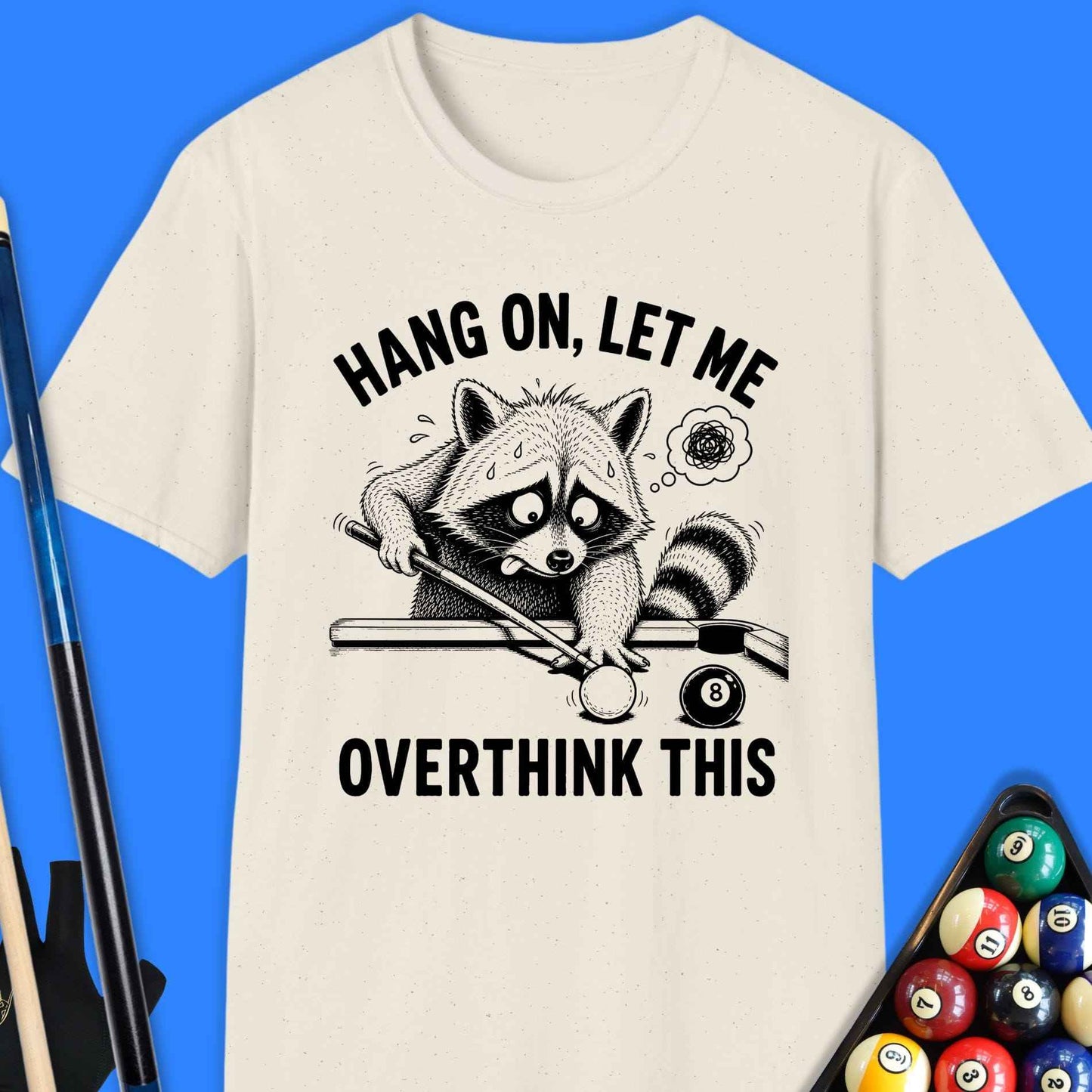 Let Me Overthink Pool Raccoon T-Shirt