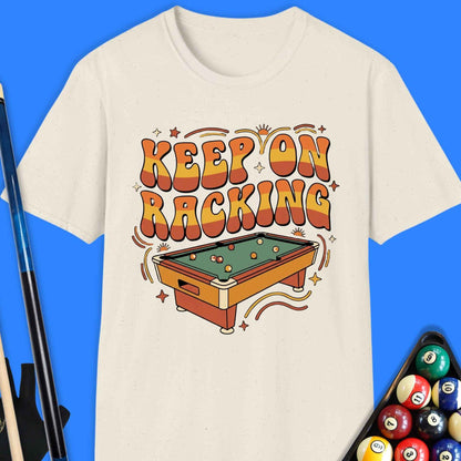 Keep On Racking Pool T-Shirt
