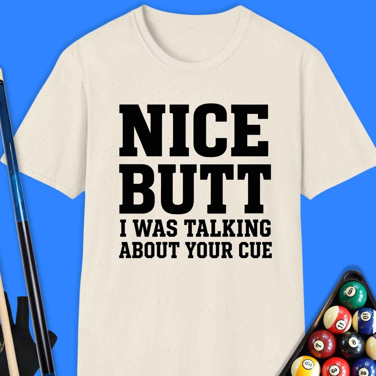 Nice Butt Pool T-Shirt
