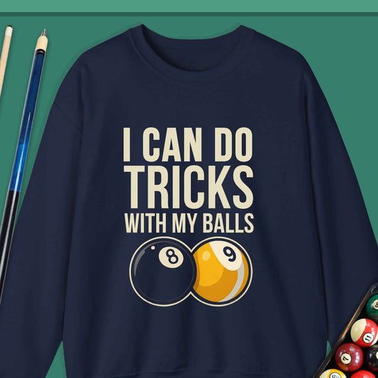 I Can Do Tricks Pool Sweatshirt - Rack & Roll 