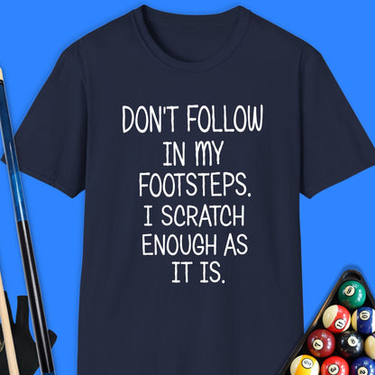 Don't Follow Scratch Pool T-Shirt