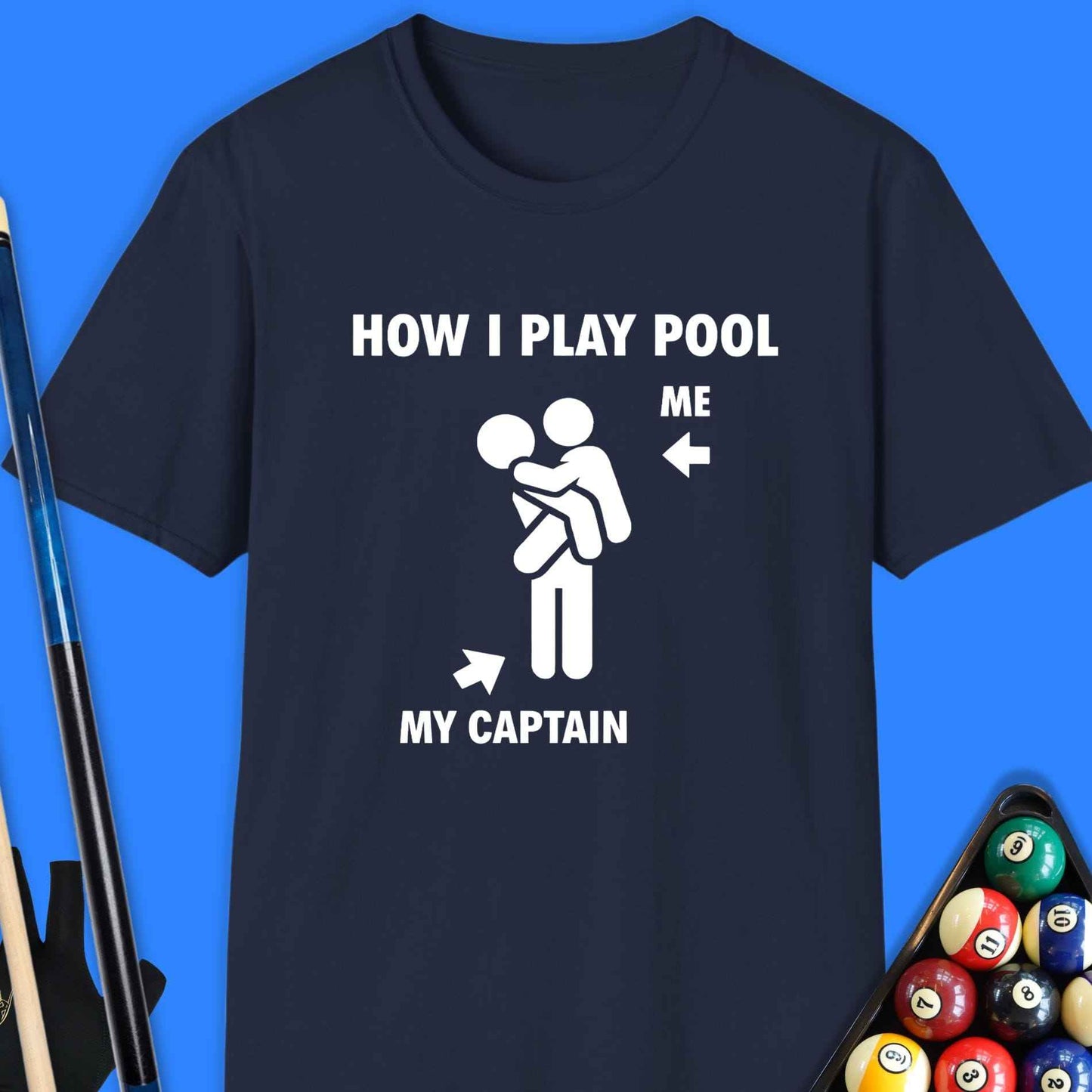 How I Play Pool T-Shirt