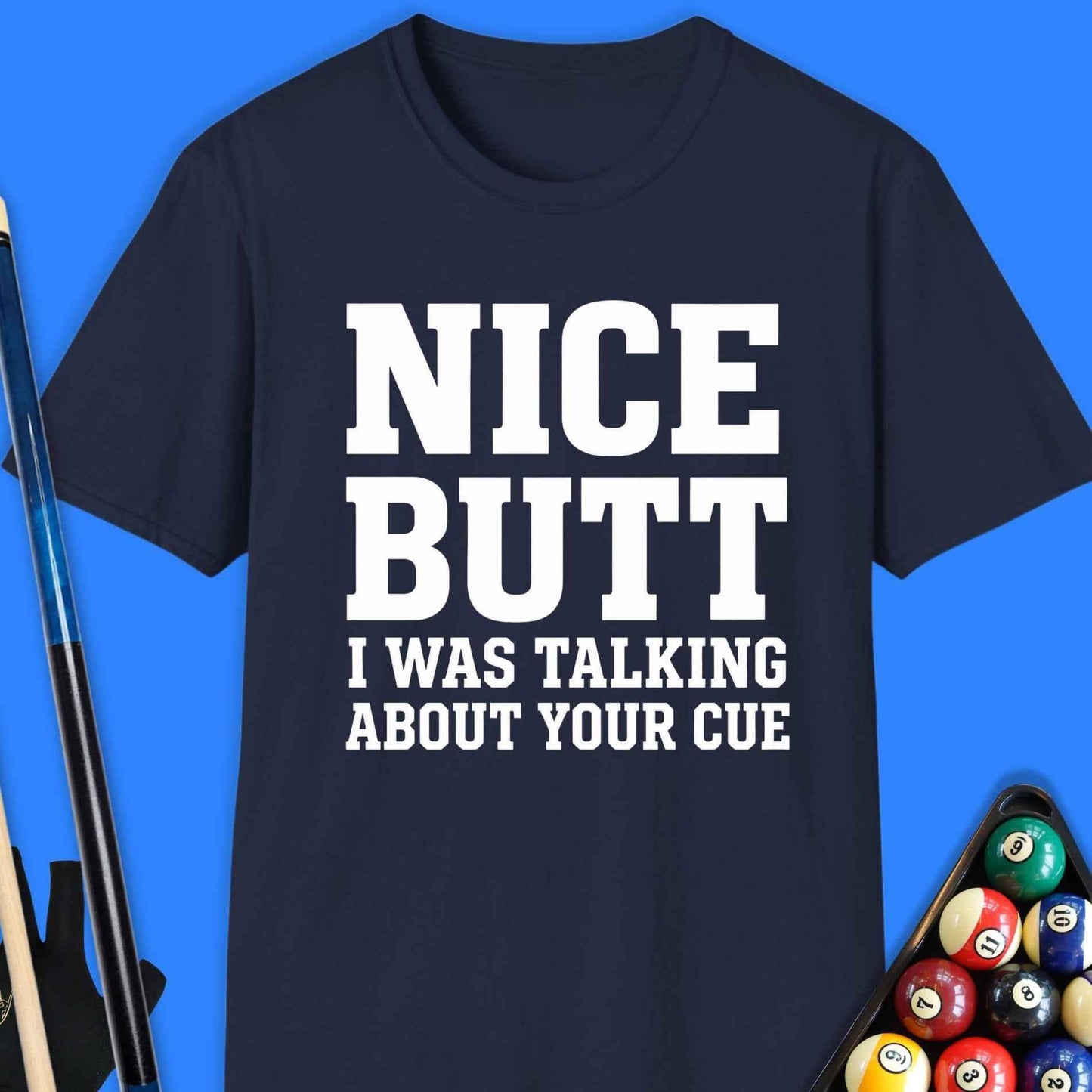 Nice Butt Pool T-Shirt
