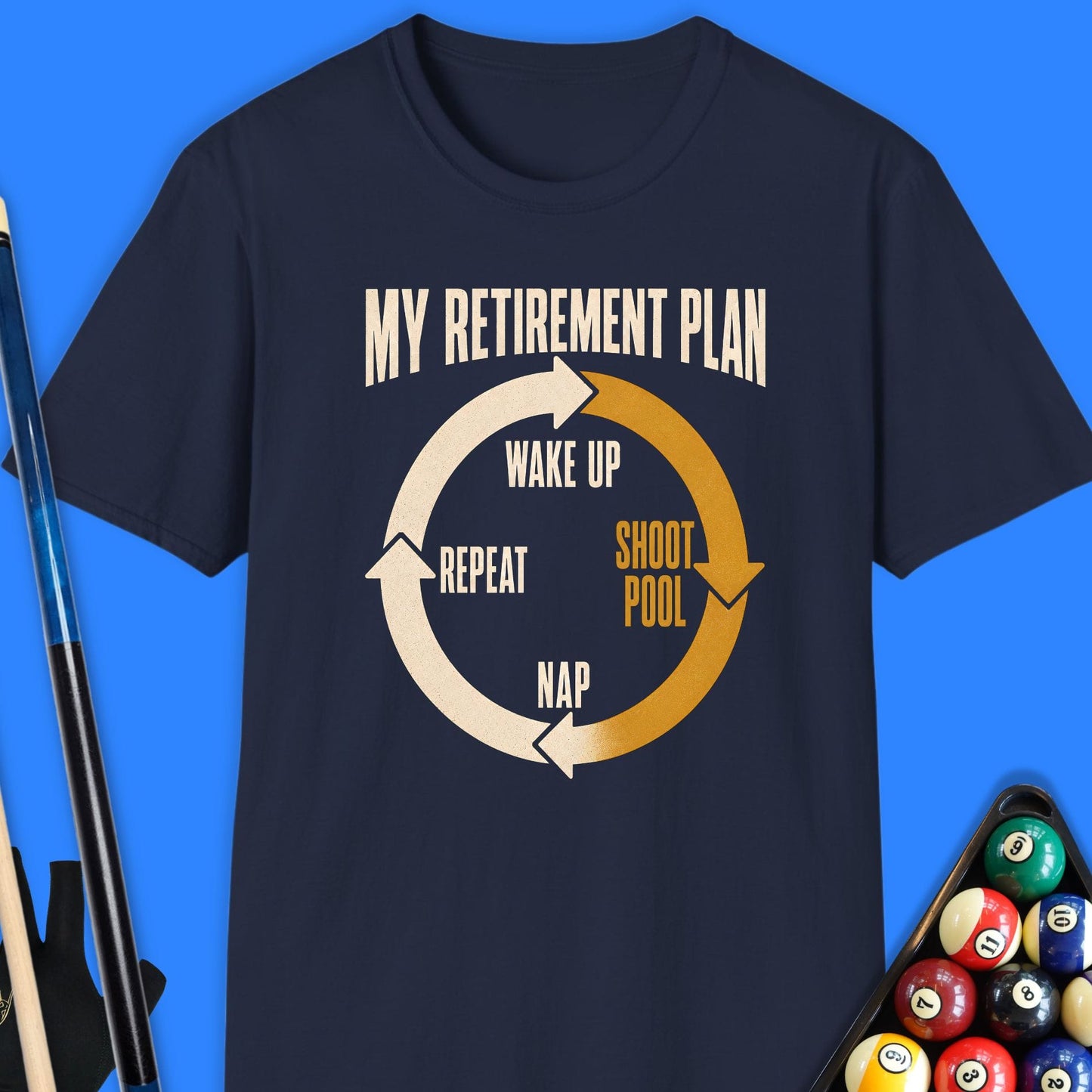 My Retirement Plan Pool T-Shirt