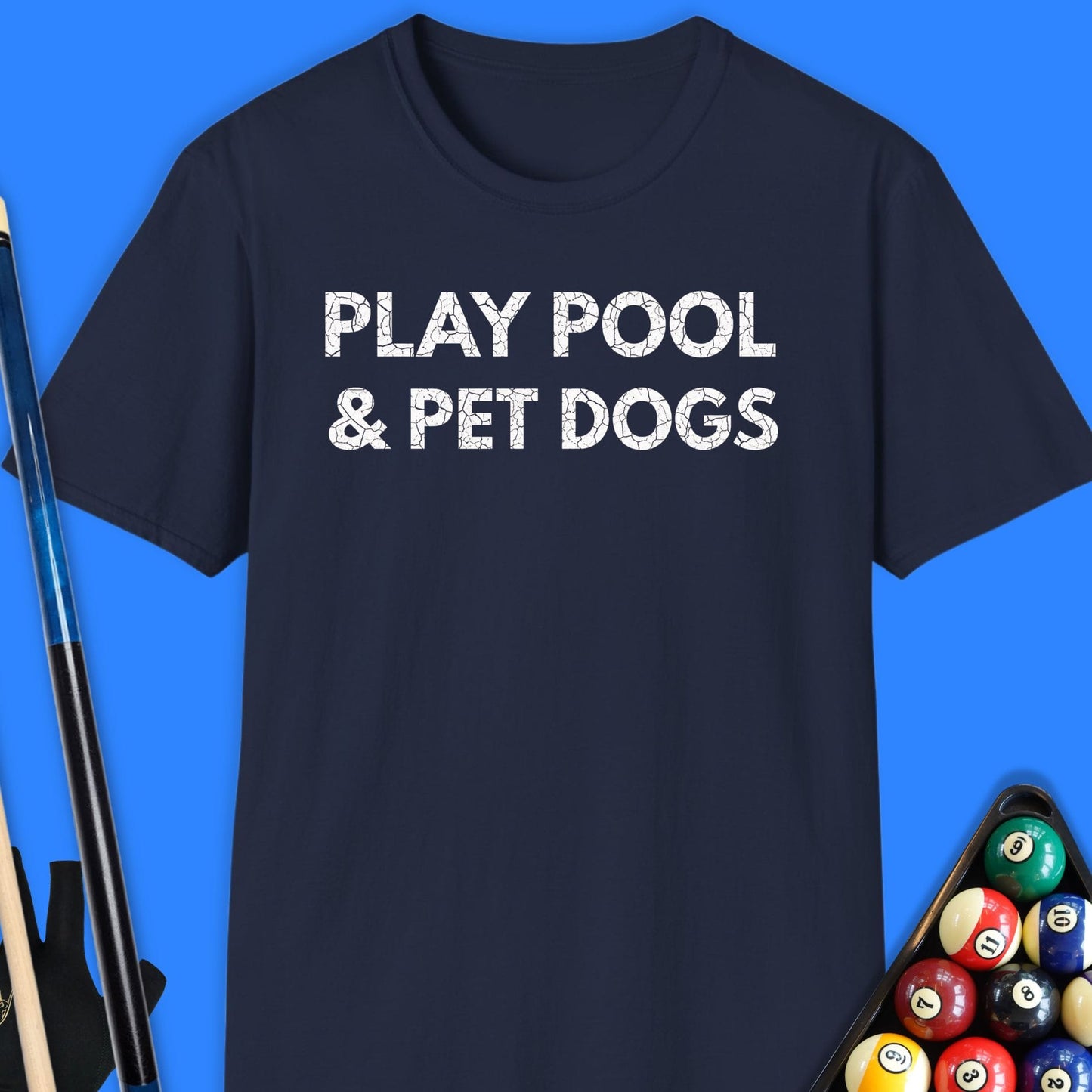 Play Pool & Pet Dogs T-Shirt
