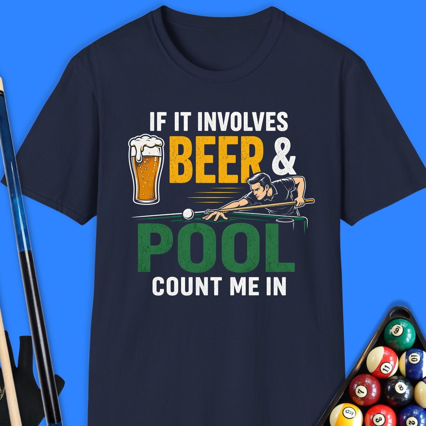If It Involves Beer Pool T-Shirt