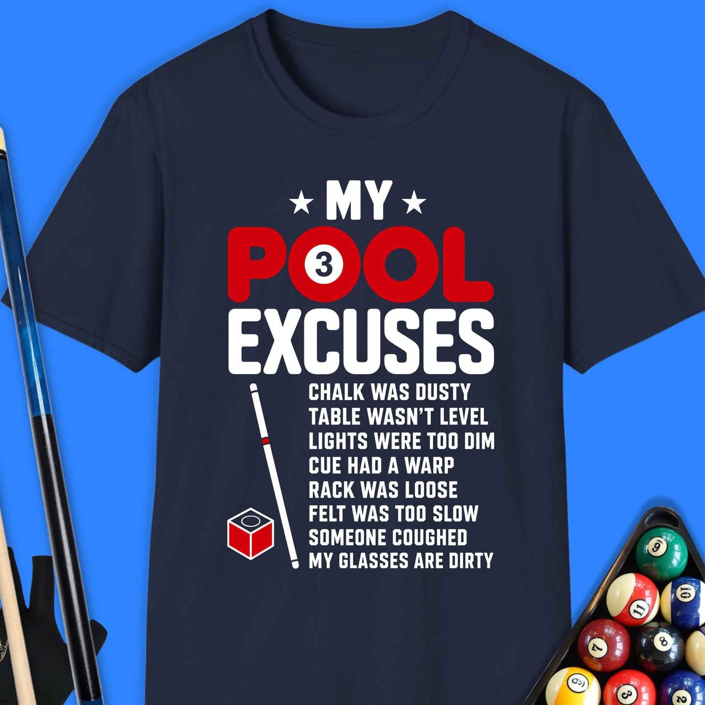My Pool Excuses T-Shirt