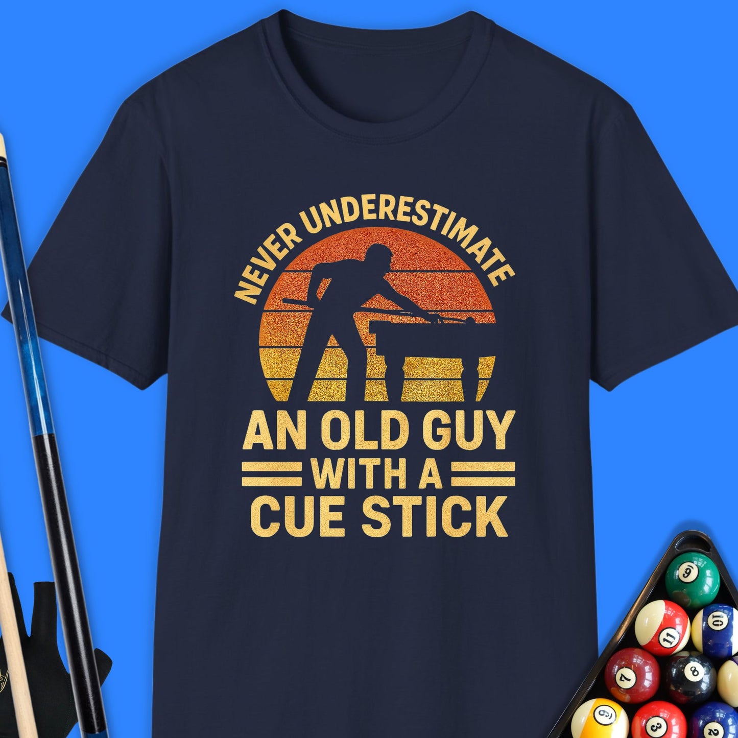 Never Underestimate an Old Guy Pool T-Shirt
