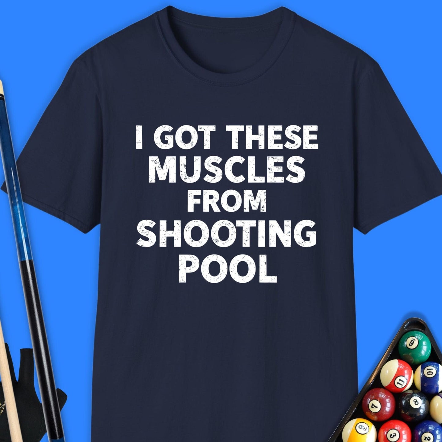 Got These Muscles Pool T-Shirt