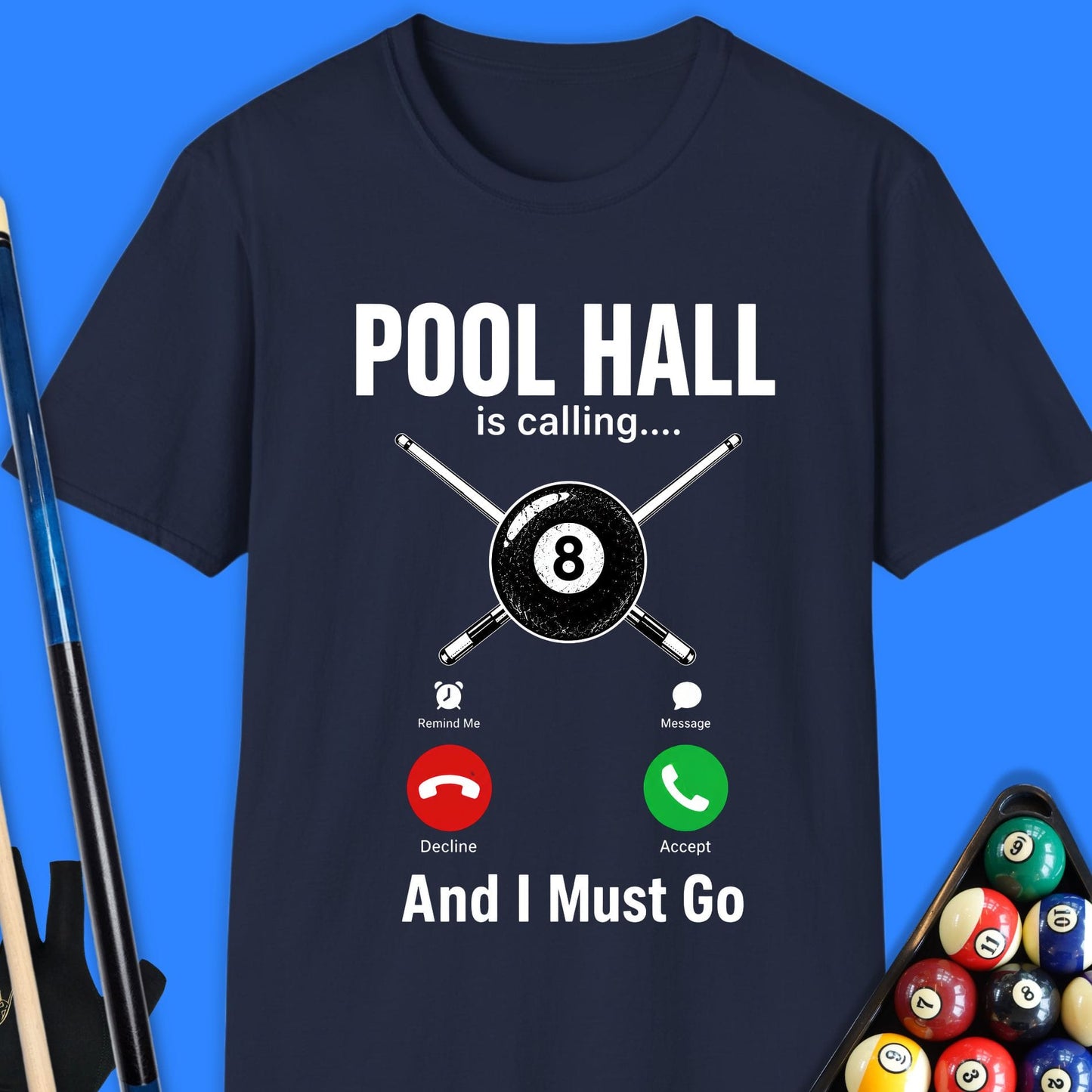 Pool Hall Is Calling T-Shirt