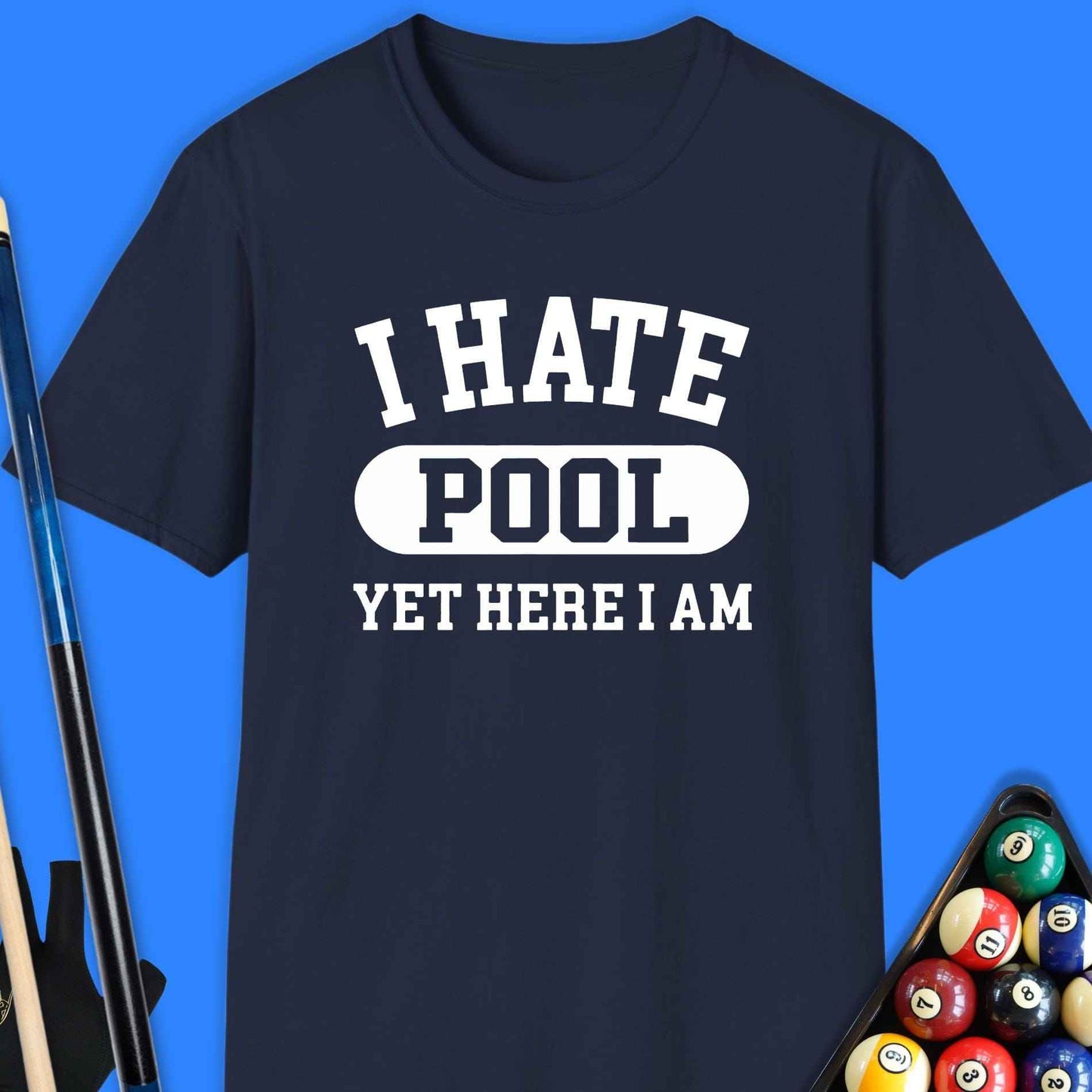 I Hate Pool T-Shirt