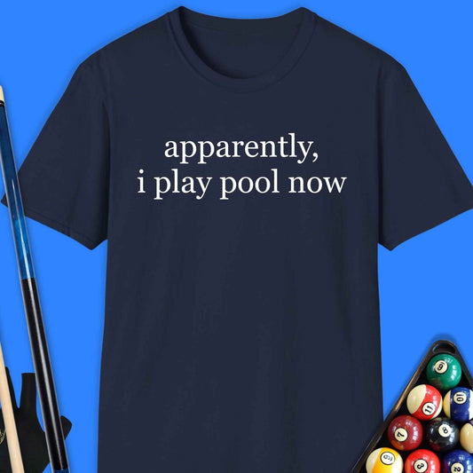 Apparently Play Pool T-Shirt