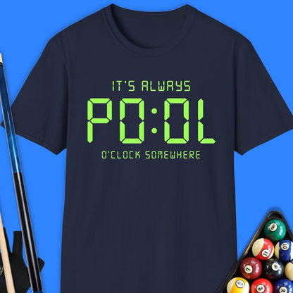 It's Always Pool O'Clock T-Shirt