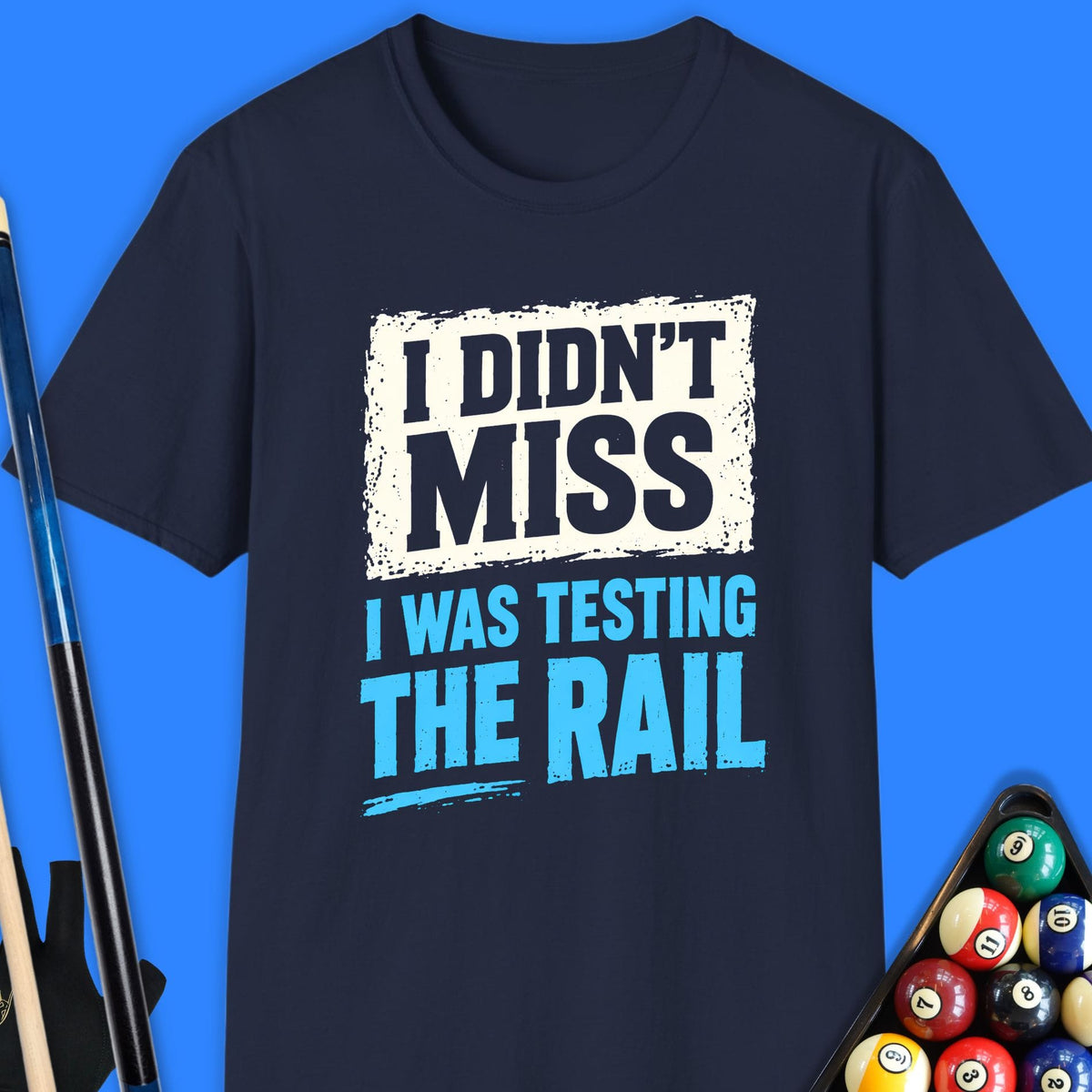 I Didn't Miss Pool T-Shirt
