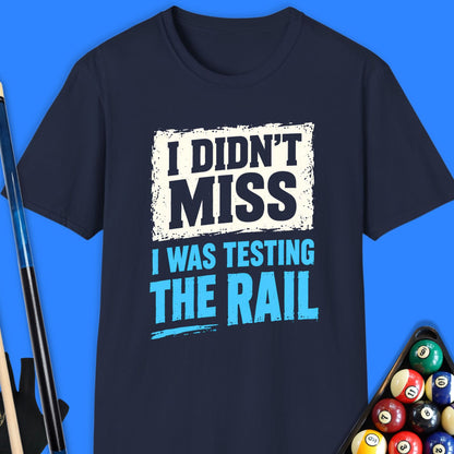 I Didn't Miss Pool T-Shirt